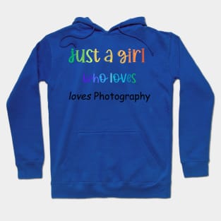 just a girl who loves photography Hoodie